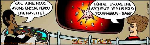 Sev Trek Comic Strip. Copyright 1997 by John Cook. Traduction et utilisation avec l'accord de l'auteur. Reproduction interdite sans son accord.