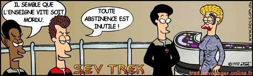 Sev Trek Comic Strip. Copyright 1997 by John Cook. Traduction et utilisation avec l'accord de l'auteur. Reproduction interdite sans son accord.