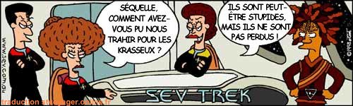 Sev Trek Comic Strip. Copyright 1997 by John Cook. Traduction et utilisation avec l'accord de l'auteur. Reproduction interdite sans son accord.