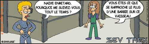 Sev Trek Comic Strip. Copyright 1997 by John Cook. Traduction et utilisation avec l'accord de l'auteur. Reproduction interdite sans son accord.