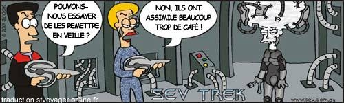 Sev Trek Comic Strip. Copyright 1997 by John Cook. Traduction et utilisation avec l'accord de l'auteur. Reproduction interdite sans son accord.