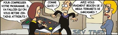 Sev Trek Comic Strip. Copyright 1997 by John Cook. Traduction et utilisation avec l'accord de l'auteur. Reproduction interdite sans son accord.