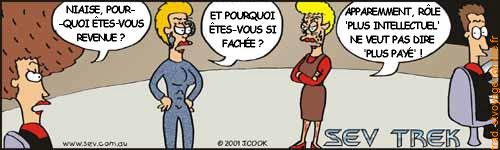 Sev Trek Comic Strip. Copyright 1997 by John Cook. Traduction et utilisation avec l'accord de l'auteur. Reproduction interdite sans son accord.